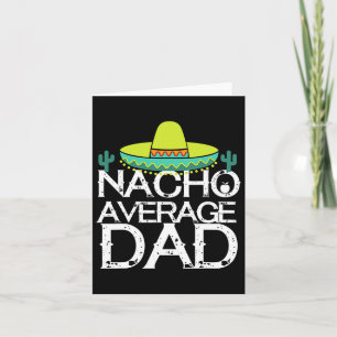 Tarjeta Nacho Promedio de Papá Cinco De Mayo Gracioso Rega