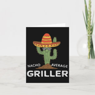 Tarjeta Nacho Promedio Grill Cactus Bbq Humor Grill
