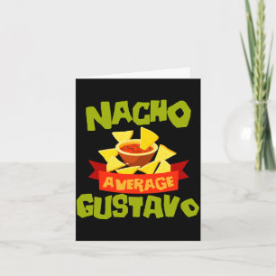 Tarjeta Nacho promedio gustavo regalo de nombre de cumplea