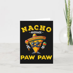 Tarjeta Nacho Promedio Paw Paw Cinco De Mayo Abuelo Mexica