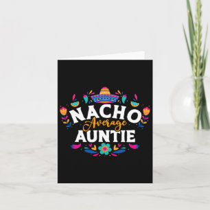 Tarjeta Nacho Tía Promedio Cinco De Mayo Matchin Mexicano