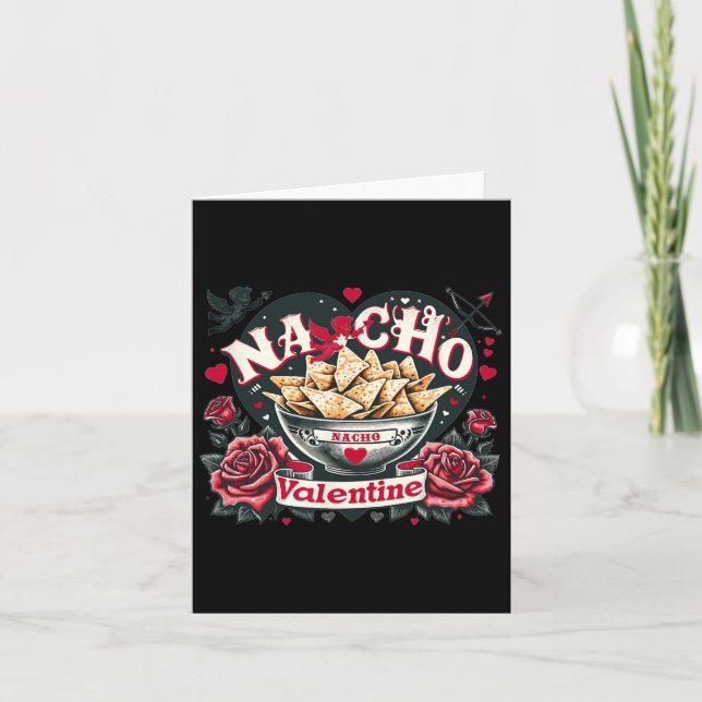 Tarjeta Nacho Valentine - Comida Mexicana Nacho Funny Vale (Anverso)