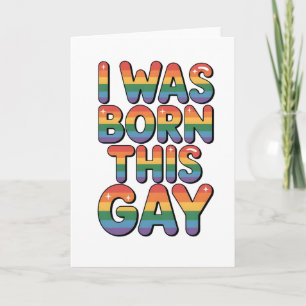 Tarjeta Nací así de gay" Divertido Orgullo LGBTQ Mes