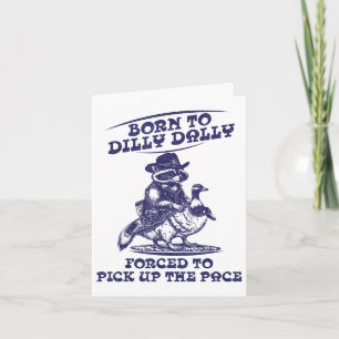 Tarjeta Nacido En Dilly Dally Goose Raccoon Cute Funny Ani