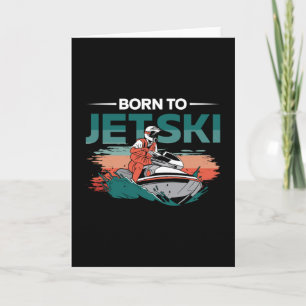 Tarjeta Nacido En Jetski Jet Skip Water Sports Jet Ski