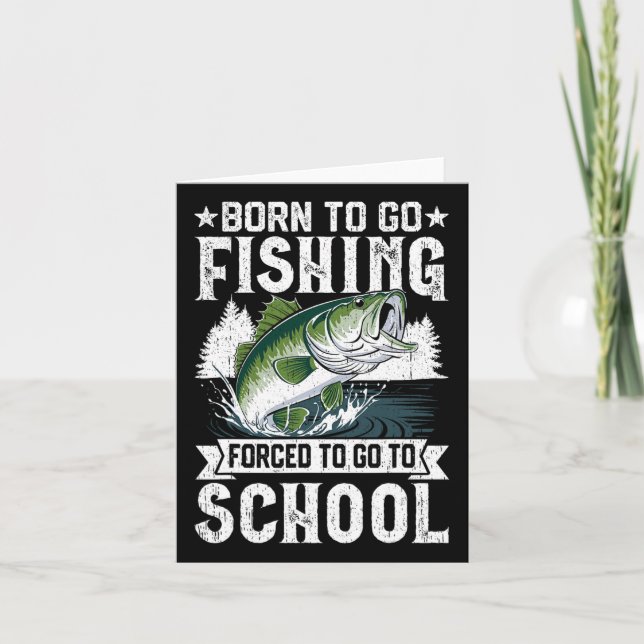 Tarjeta Nacido Para Ir De Pesca Colegio Forzado Gracioso P (Anverso)