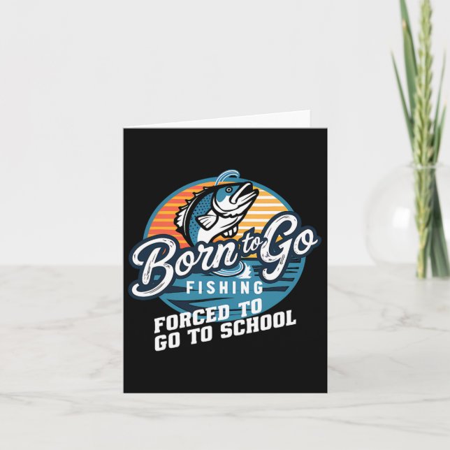 Tarjeta Nacido Para Ir Pesca Escuela Forzada Funny Niño Pe (Anverso)