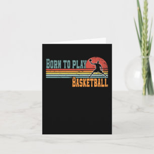 Tarjeta Nacido Para Jugar Al Ventilador De Baloncesto 1