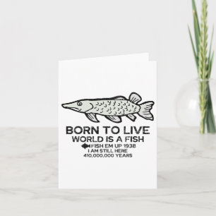 Tarjeta Nacido Para Vivir El Mundo Es Un Pescador Gracioso