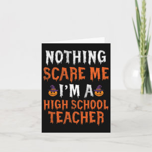 Tarjeta Nada Me Asusta Soy Un Profesor De Escuela Secundar