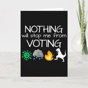Tarjeta Nada Me Detendrá De Votar Votar Elecciones