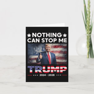 Tarjeta Nada Puede Detenerme Al Presidente Trump 2024 2028
