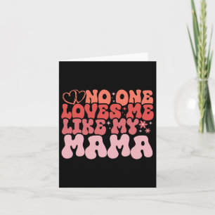 Tarjeta Nadie me ama como mi mamá Diseño Groovy para Mot