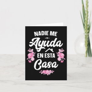 Tarjeta Nadie Me Ayuda En Esta Casa Regalo Divertido Españ