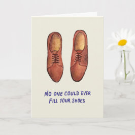Tarjeta Nadie Podrá Llenar Tus Zapatos | Día del Padre
