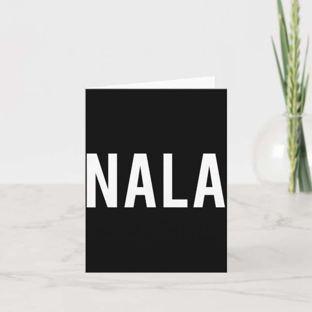 Tarjeta Nala - Cool New Funny Name Fan Gift Tee  (Anverso)