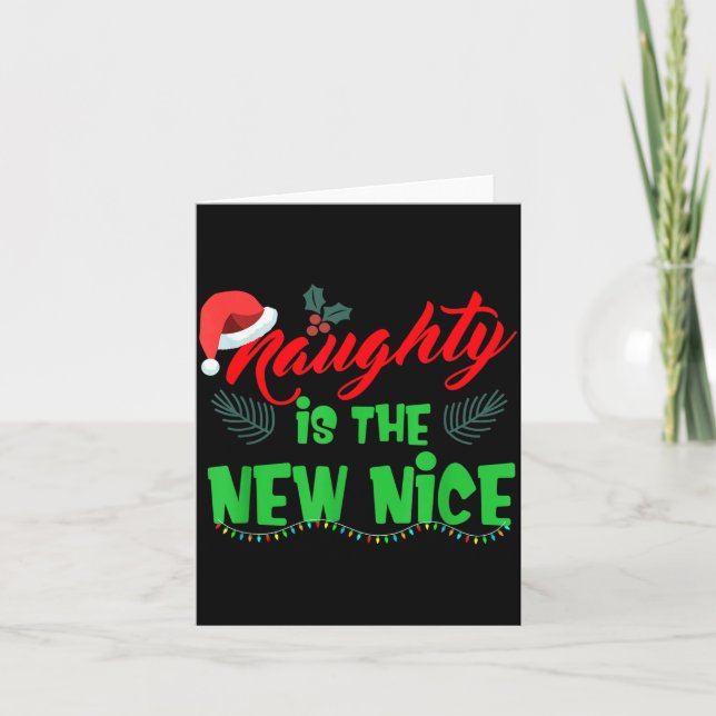 Tarjeta Naughty Is The New Nice  (Anverso)