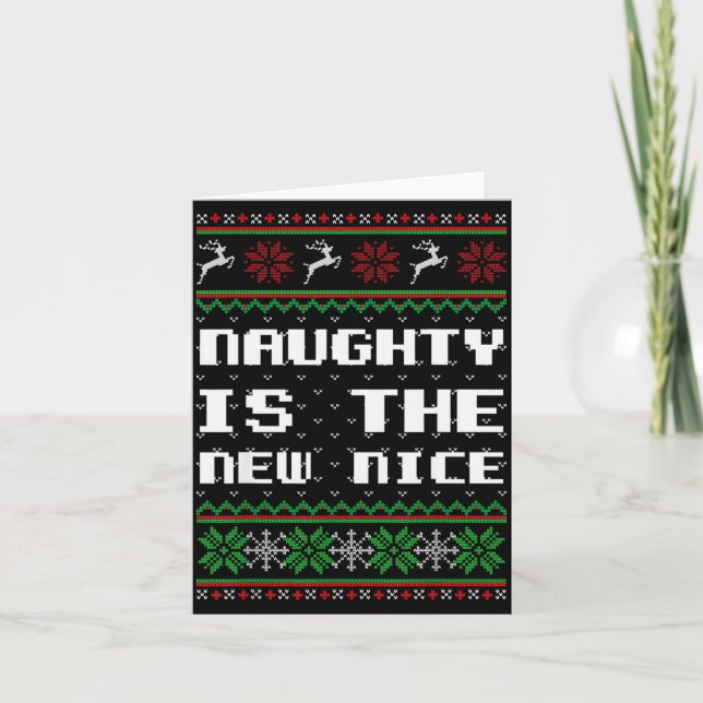 Tarjeta Naughty Is The New Nice Ugly Christmas Sweater Rei (Anverso)