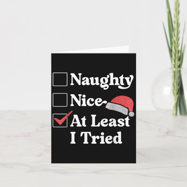 Tarjeta Naughty Nice At Least I Tried Christmas List Santa (Anverso)