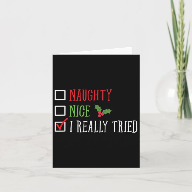 Tarjeta Naughty Nice I Really Tried Funny Christmas List  (Anverso)