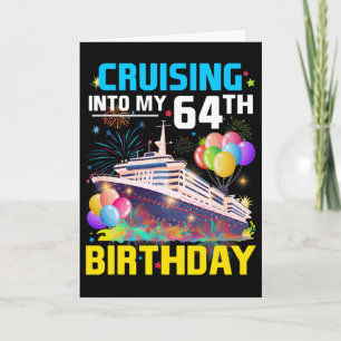Tarjeta Navegando hacia mi cumpleaños número 64 Crucero de