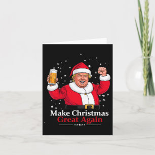Tarjeta Navidades 2024 Funny Trump & amp; Cerveza hace Nav