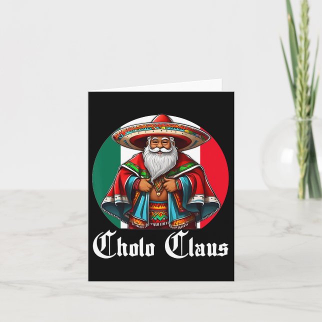 Tarjeta Navidades Cholo - Cholo Claus - Divertido Santa Me (Anverso)