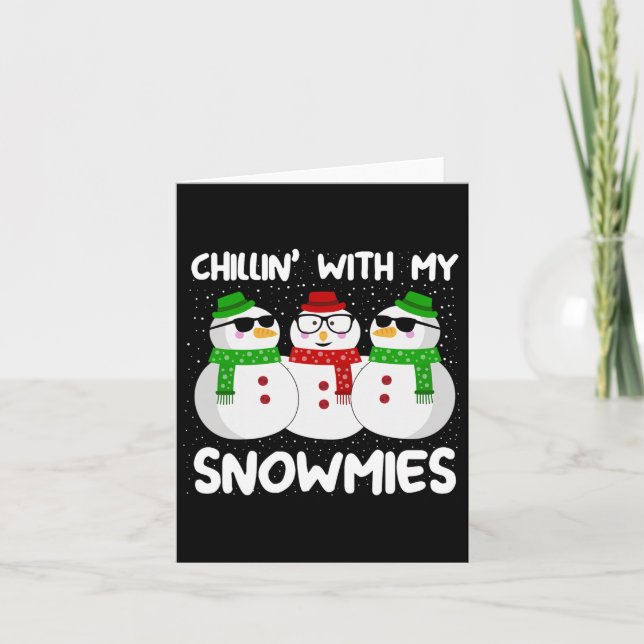 Tarjeta Navidades De Snowman Chillin Con Mis Nieves Feo Gi (Anverso)