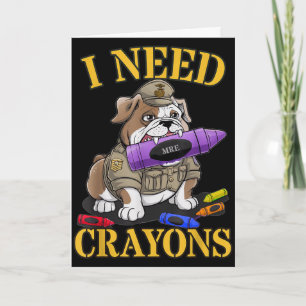 Tarjeta Necesita crayones cuerpo militar de perros bulldog
