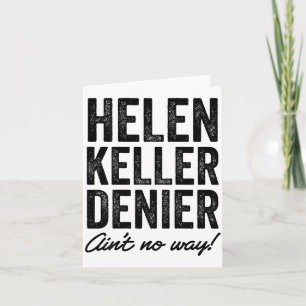 Tarjeta Negador de Helen Keller No es nada divertido Meme 