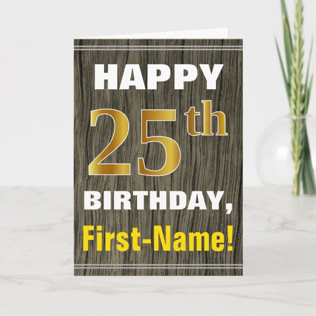 Tarjeta Negrita, Faux Wood, Faux Gold 25th Birthday + Name (Anverso)