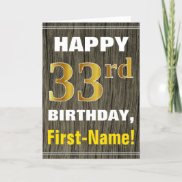 Tarjeta Negrita, Faux Wood, Faux Gold 33rd Birthday + Name