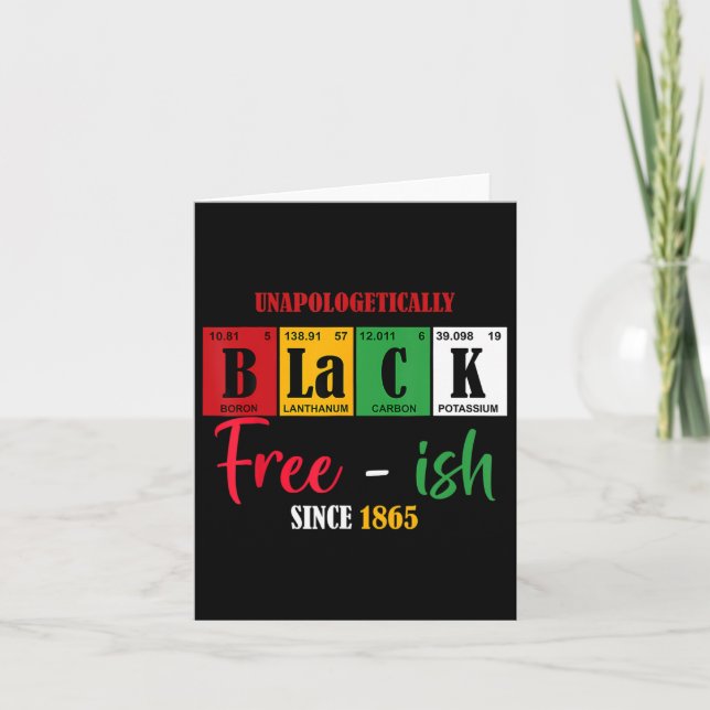 Tarjeta Negro sin disculpas Libre-ish Desde 1865 Junetee (Anverso)