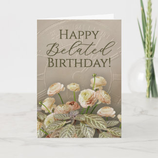 Tarjeta Neutral Floral Belated Birthday Card