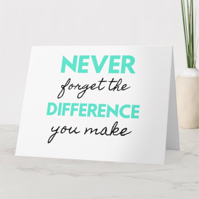 Tarjeta Never Forget The Difference You Make 2 (Anverso)