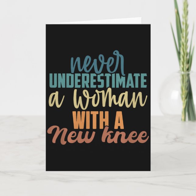 Tarjeta Never Underestimate A Woman With A New Knee Replac (Anverso)