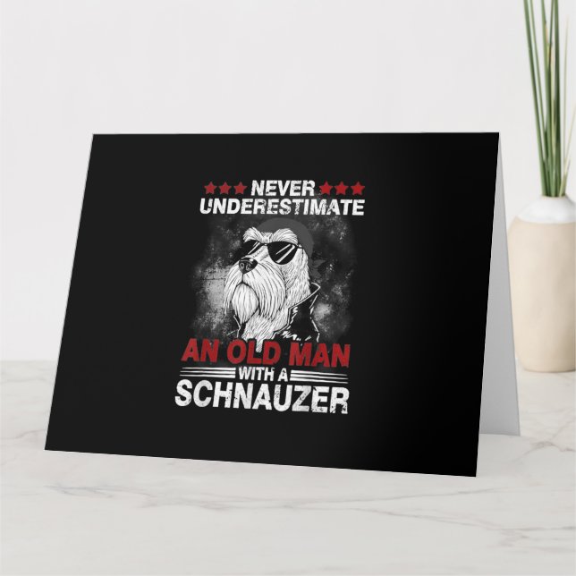 Tarjeta Never Underestimate An Old Man With A Schnauzer (Anverso)