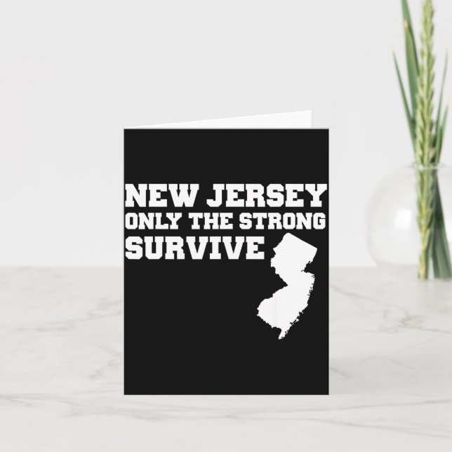 Tarjeta New Jersey Only The Strong Survive Shirt Funny Gif (Anverso)