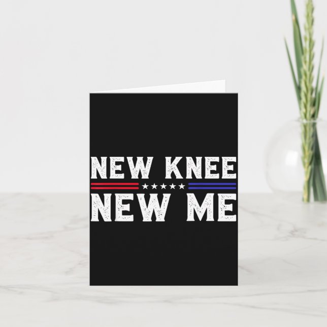Tarjeta New Knee New Me Funny Broken Knee Surgery Recovery (Anverso)