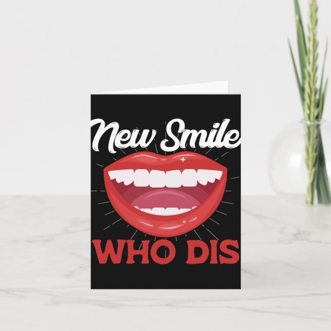 Tarjeta New Smile Who Dis Braces Off Teeth Gift  (Anverso)