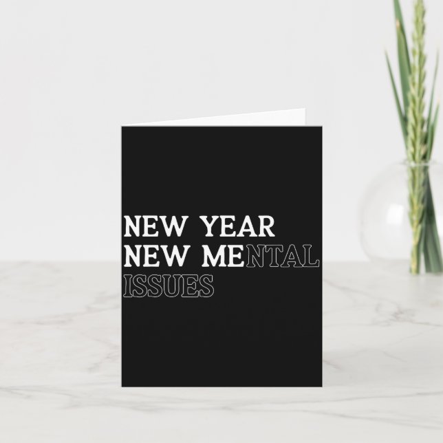Tarjeta New Year New Me_mental Issues Funny New Year Resol (Anverso)