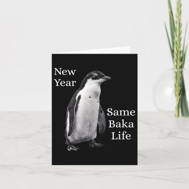 Tarjeta New Year Same Baka Life Penguin Joke  (Anverso)