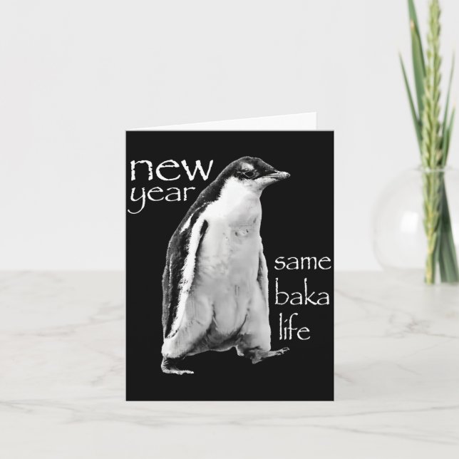 Tarjeta New Year Same Baka Life Penguin Joke  (Anverso)