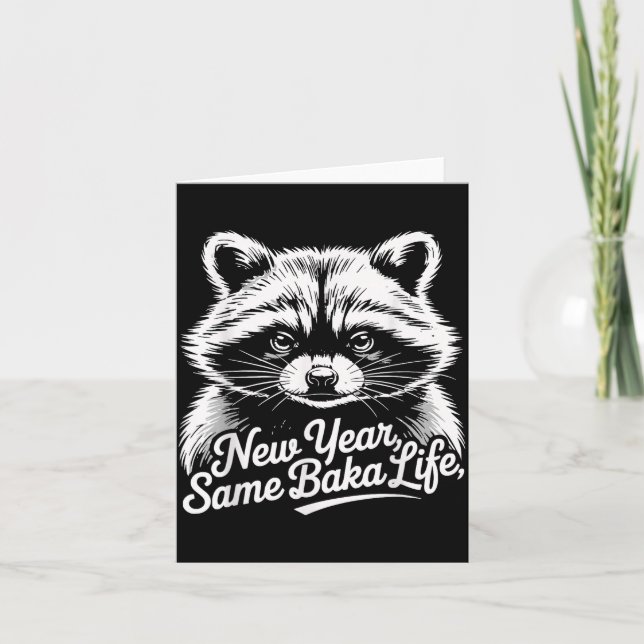 Tarjeta New Year Same Baka Life Raccoon Meme Funny Joke  (Anverso)