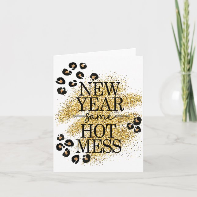 Tarjeta New Year Same Hot Mess Golden Leopard Print  (Anverso)