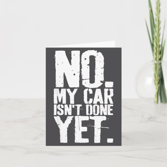 Tarjeta Nge No My Car Is Not Done Yet Funny Mechanic Garag (Anverso)