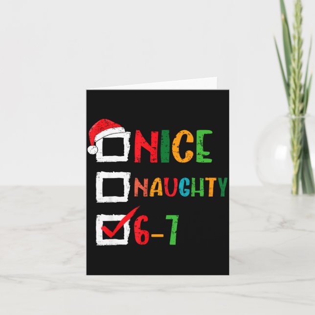 Tarjeta Nice Naughty 6 7 Meme 67 Christmas Six Seven Boys  (Anverso)