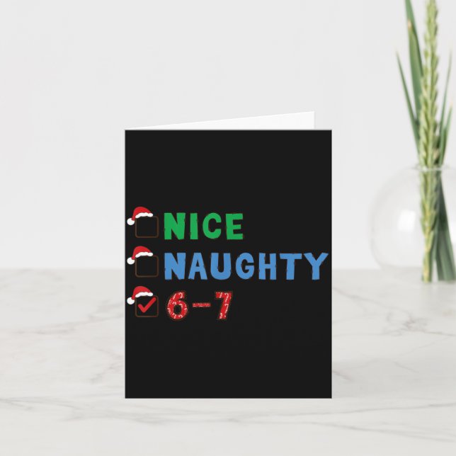 Tarjeta Nice Naughty 6 7 Meme 67 Christmas Six Seven Xmas  (Anverso)