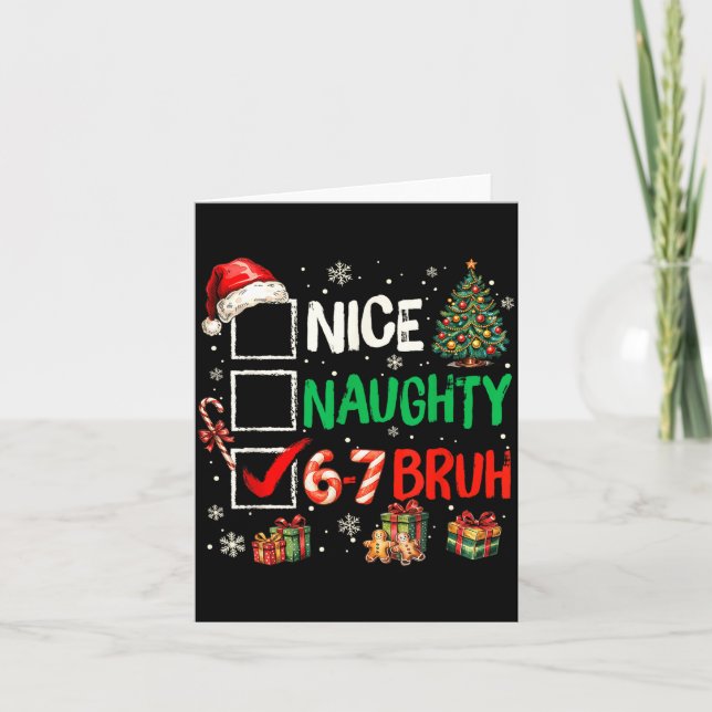 Tarjeta Nice Naughty 6 7 Meme 6 7 Christmas Six Seven Xmas (Anverso)