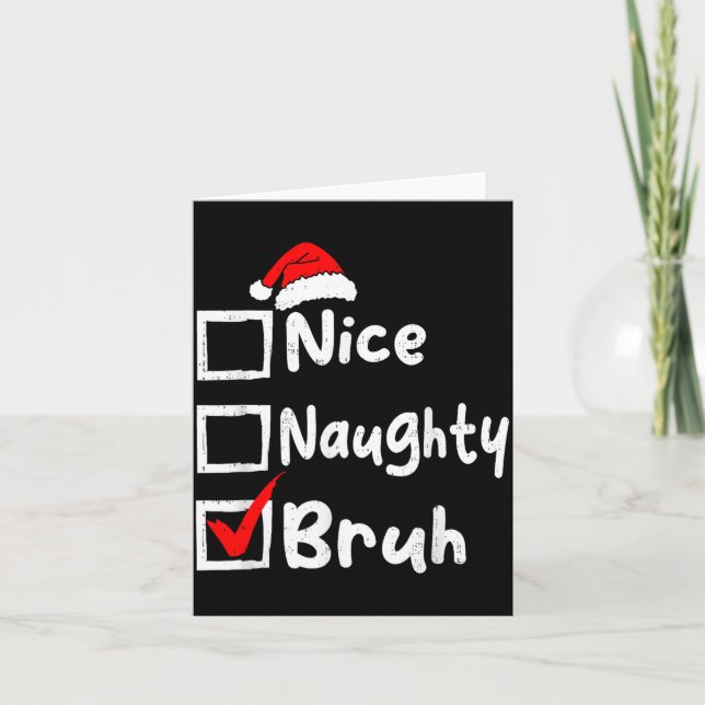 Tarjeta Nice Naughty Bruh Boys Funny Christmas List Family (Anverso)